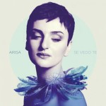 Arisa, svela la copertina  del nuovo album “Se vedo te”