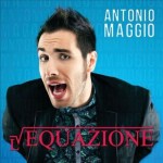 Antonio Maggio, L’equazione anticipa il nuovo album