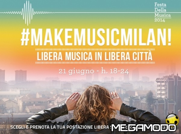 Make Music Milan, palcoscenico a cielo aperto