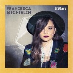 Francesca Michielin: che successo