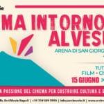 Al via la XXV edizione di “Cinema intorno al Vesuvio” a Villa Bruno