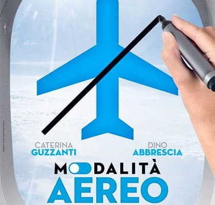 “Modalità Aereo”, il nuovo film di Fausto Brizzi dal 21 febbraio nelle sale