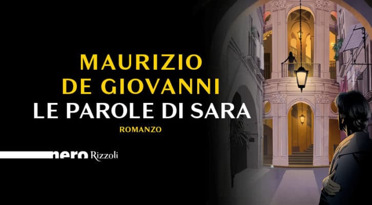 Maurizio de Giovanni presenta il nuovo romanzo “Le parole di Sara”