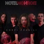 Corpi fragili, il primo album degli Hotel Monroe