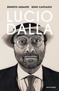 Ernesto Assante e Gino Castaldo presentano “Lucio Dalla”, una biografia del grande cantautore bolognese (lucio dalla01 195x300)