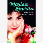 Recensione libri: “Una vita scapricciata” di Marisa Laurito