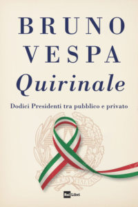 Recensione libri: “Quirinale. Dodici Presidenti tra pubblico e privato” di Bruno Vespa (cover libro quirinale bruno vespa 200x300)