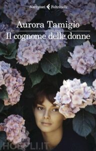 Recensione libri: Il cognome delle donne di Aurora Tamigio (Il cognome delle donne di Aurora Tamigio2 191x300)