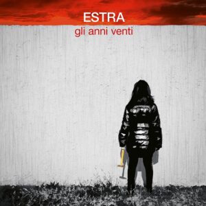 Estra: esce il nuovo disco di inediti “Gli anni Venti” (ESTRA COVER 300x300)