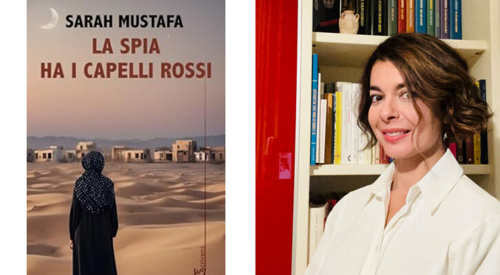 “La spia ha i capelli rossi” segna l’esordio della scrittrice Sarah Mustafa
