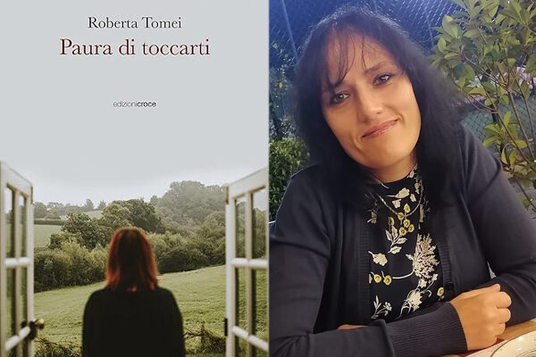 Paura di toccarti: l’emozionante romanzo d’esordio di Roberta Tomei